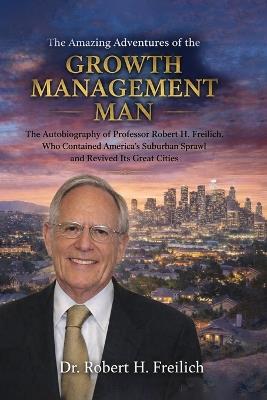 Growth Management Man - Robert Freilich - cover