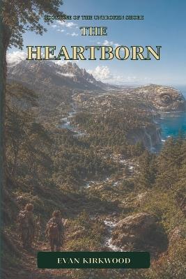 The Heartborn - Evan Kirkwood - cover