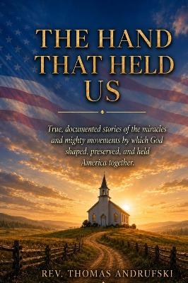 The Hand That Held Us - Thomas Andrufski - cover