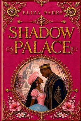 Shadow Palace - Eliza Parks - cover