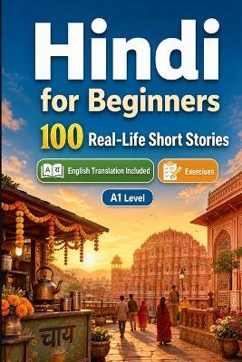 Hindi for Beginners A1: Improve your reading comprehension and written expression through simple bilingual everyday situations - Speaknest - cover