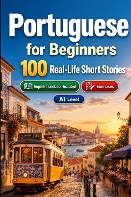 Portuguese for Beginners A1: Improve your reading comprehension and written expression through simple bilingual everyday situations - Speaknest - cover