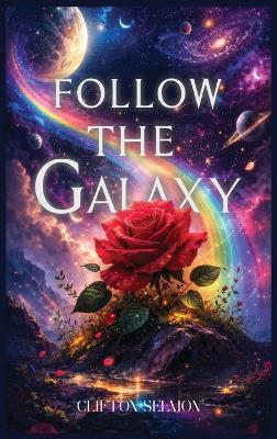 Follow the Galaxy - Clifton Selmon - cover