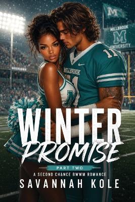 Winter Promise: A Second Chance BWWM Romance - Savannah Kole - cover