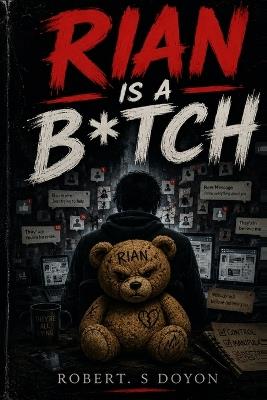 Rian Is a B*tch - Robert S Doyon - cover