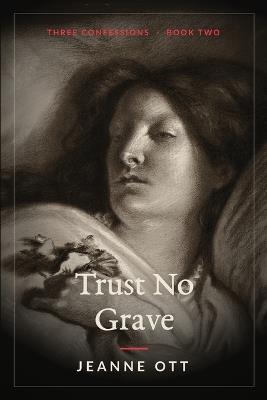 Trust No Grave - Jeanne Ott - cover