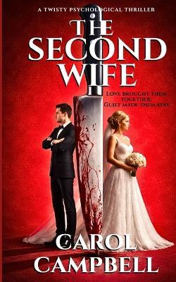 The Second Wife - Carol A Campbell - cover