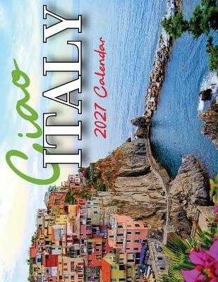 Ciao Italy 2027 Calendar - B Patrick - cover