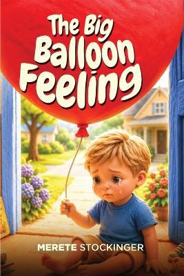 The Big Balloon Feeling - Merete Stockinger - cover