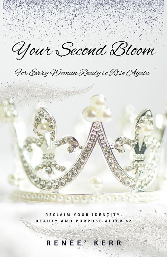 Your Second Bloom