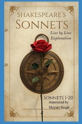 Shakespeare's Sonnets: A Line-by-Line Explanation - Mayuri Singh - cover