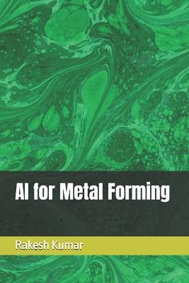 AI for Metal Forming - Rakesh Kumar - cover