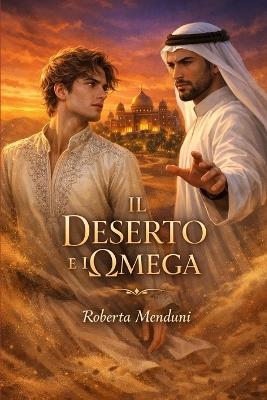 L'omega e il deserto - Roberta Menduni - cover