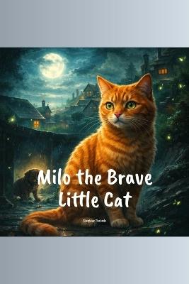 Milo the Brave Little Cat - Simphiwe Thabede - cover