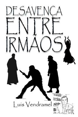 Desavença entre irmãos - Luis Vendramel - cover