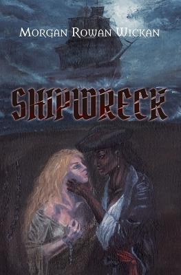 Shipwreck - Morgan Rowan Wickan - cover