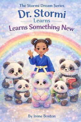 Dr. Stormi Learns Something New - Irene Boston - cover