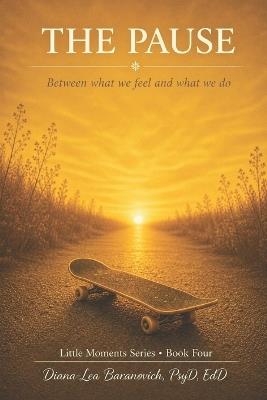The Pause: Between what we feel and what we do - Diana - Lea Baranovich - cover