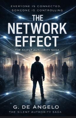 The Network Effect: The Silent Authority Saga - Giuseppe de Angelo - cover
