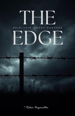 The Edge: Skin-thin Consciousness - Rakai Baganatha - cover