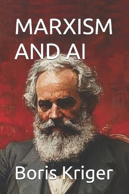 Marxism and AI - Boris Kriger - cover