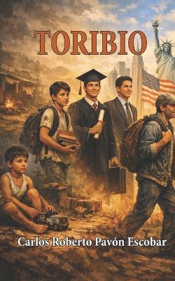 Toribio - Carlos Roberto Pavon Escobar - cover