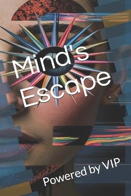 Mind's Escape - Powered Vip - cover