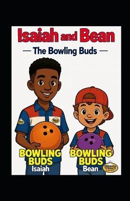 Isaiah and Bean: The Bowling Buds - Deborah Gray - cover