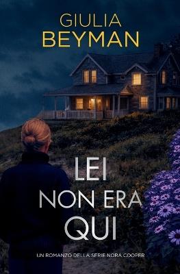Lei non era qui - Giulia Beyman - cover
