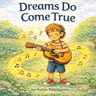 Dreams Do Come True - Kevin Postlewait - cover