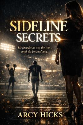 SideLine Secrets - Arcy Hicks - cover