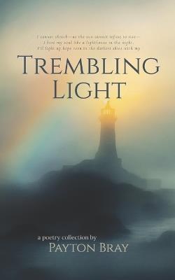 Trembling Light - Payton Bray - cover