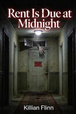 Rent Is Due at Midnight - Killian Flinn - cover