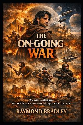 The On-Going War - Raymond Bradley - cover