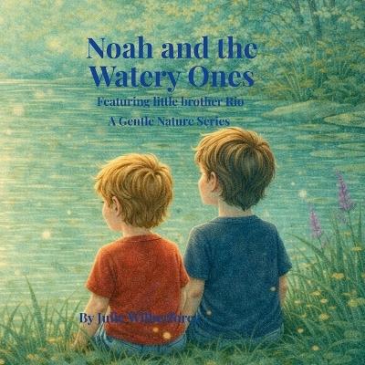 Noah and the Watery Ones - Julie Wilberforce - cover