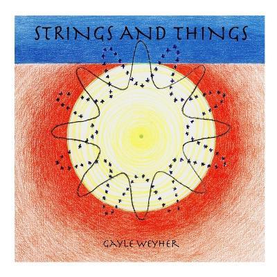 Strings and Things - Gayle Weyher - cover