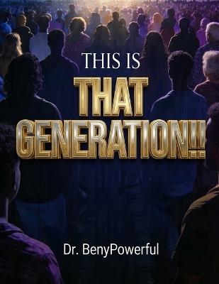 This Is That Generation!! - Benypowerful - cover