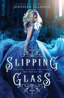 Slipping Glass - Jennifer Ellision - cover