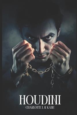 Houdini - Charlotte L R Kane - cover