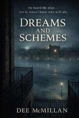 Dreams and Schemes - Dee McMillan - cover
