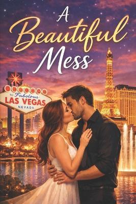 A Beautiful Mess - Bonnie Boyd - cover