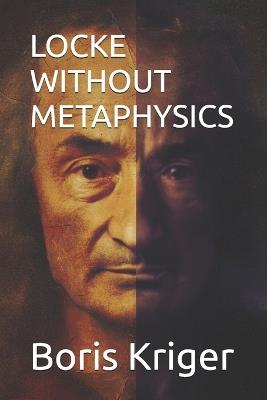 Locke Without Metaphysics - Boris Kriger - cover