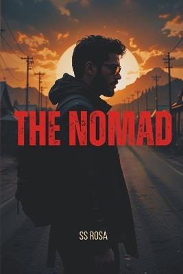 The Nomad: A High-Stakes Tech-Thriller of Betrayal and Survival (The Barista Series Book 3) - Ss Rosa - cover
