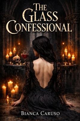 The Glass Confessional - Bianca Caruso - cover