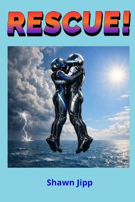 Rescue! - Shawn Jipp - cover