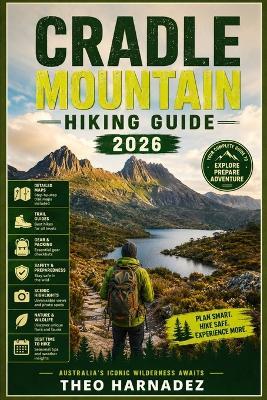 Cradle Mountain Hiking Guide - Theo Harnadez - cover