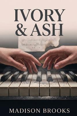 Ivory & Ash - Madison Brooks - cover