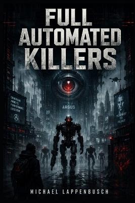 Full Automated Killers - Michael Lappenbusch - cover