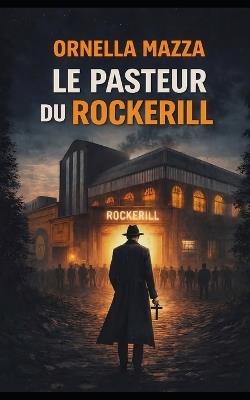 Le Pasteur du Rockerill - Ornella Mazza - cover