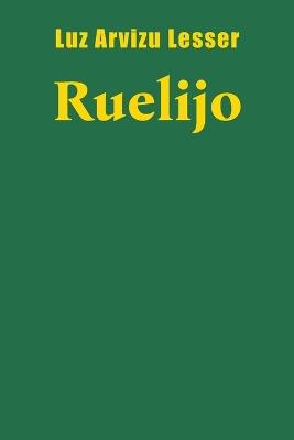 Ruelijo - Luz Arvizu Lesser - cover